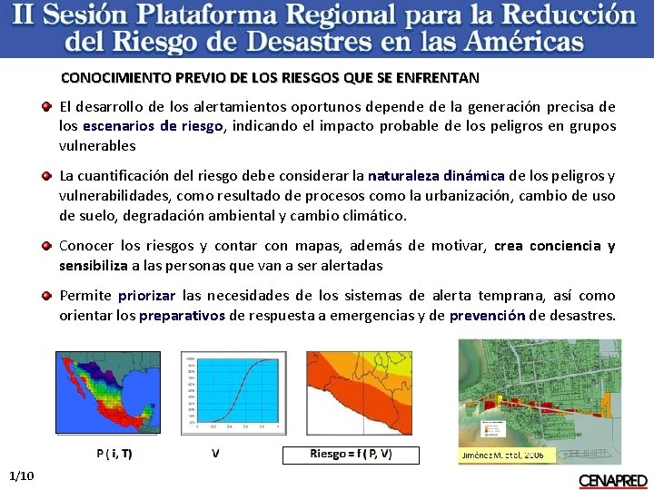 CONOCIMIENTO PREVIO DE LOS RIESGOS QUE SE ENFRENTAN El desarrollo de los alertamientos oportunos