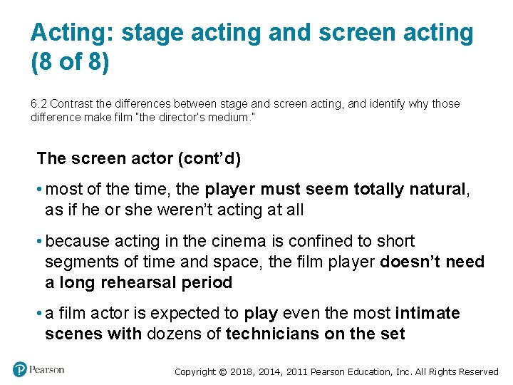 Acting: stage acting and screen acting (8 of 8) 6. 2 Contrast the differences Acting: stage acting and screen acting (8 of 8) 6. 2 Contrast the differences
