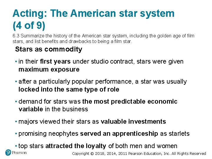 Acting: The American star system (4 of 9) 6. 3 Summarize the history of Acting: The American star system (4 of 9) 6. 3 Summarize the history of