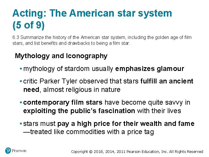 Acting: The American star system (5 of 9) 6. 3 Summarize the history of Acting: The American star system (5 of 9) 6. 3 Summarize the history of