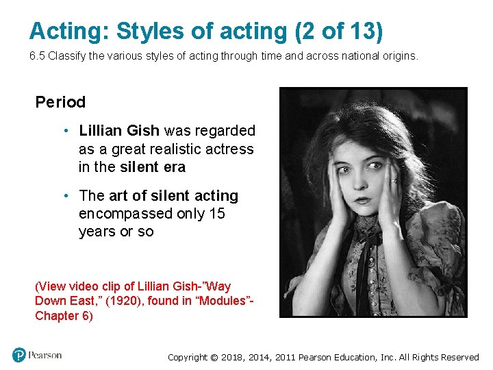 Acting: Styles of acting (2 of 13) 6. 5 Classify the various styles of Acting: Styles of acting (2 of 13) 6. 5 Classify the various styles of