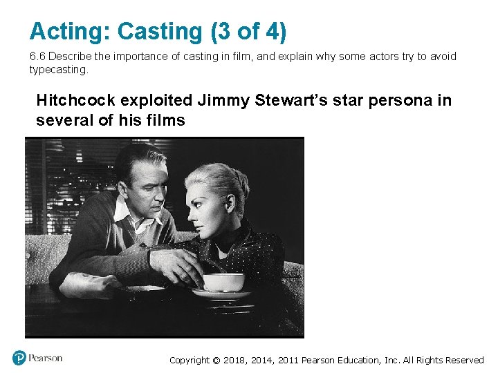 Acting: Casting (3 of 4) 6. 6 Describe the importance of casting in film, Acting: Casting (3 of 4) 6. 6 Describe the importance of casting in film,