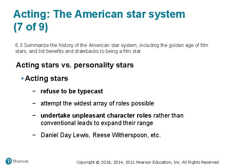 Acting: The American star system (7 of 9) 6. 3 Summarize the history of Acting: The American star system (7 of 9) 6. 3 Summarize the history of