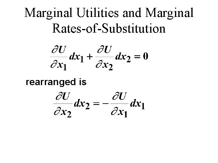 Marginal Utilities and Marginal Rates-of-Substitution rearranged is Marginal Utilities and Marginal Rates-of-Substitution rearranged is