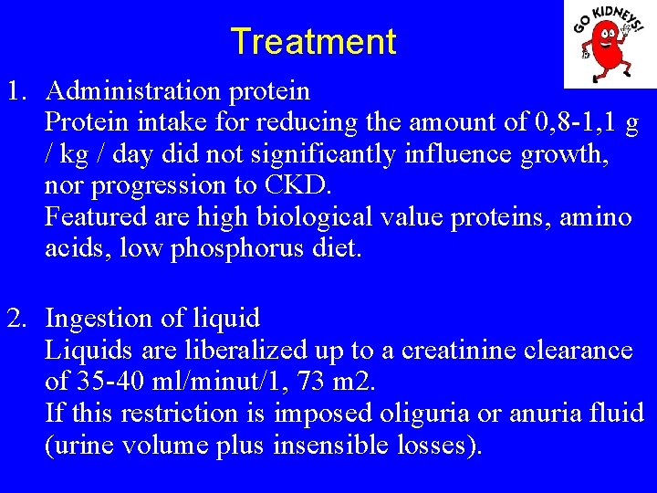 Treatment 1. Administration protein Protein intake for reducing the amount of 0, 8 -1,