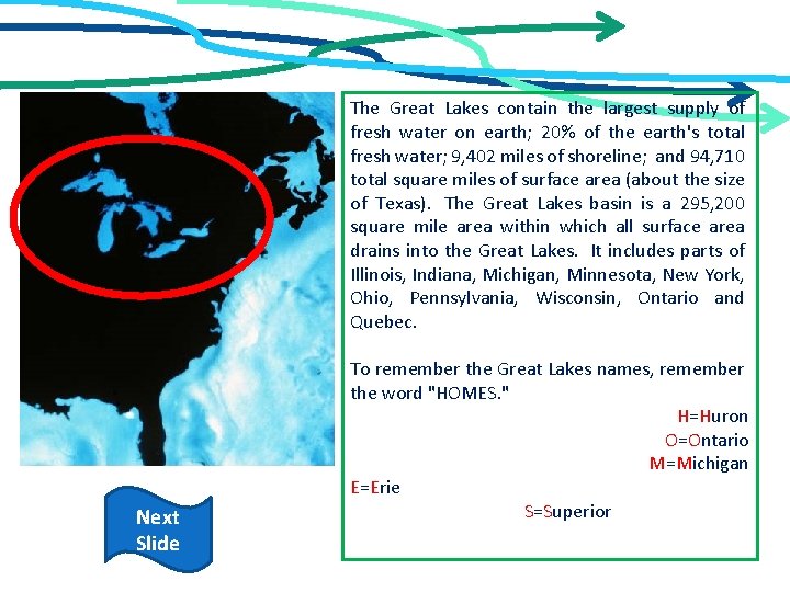 The Great Lakes contain the largest supply of fresh water on earth; 20% of