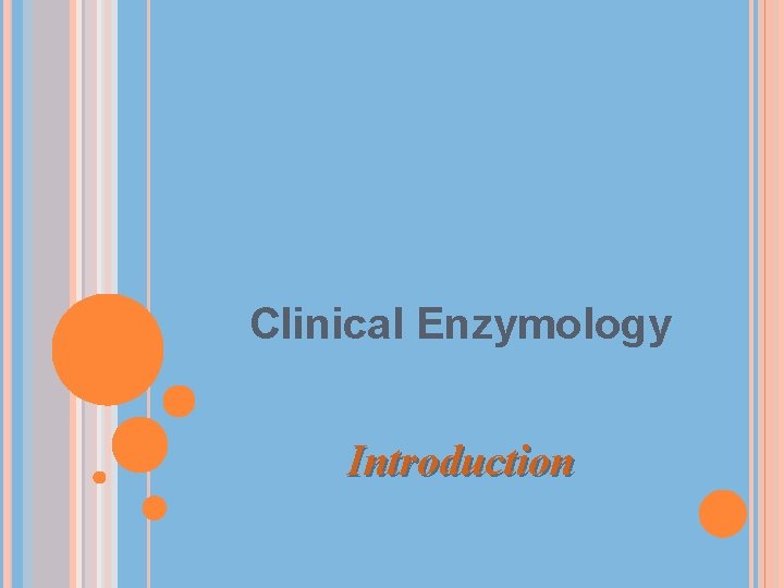 Clinical Enzymology Introduction 