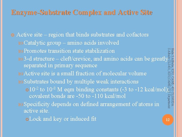 Enzyme-Substrate Complex and Active Site Huda S. Al. Bake, KSU, CAMS, 431 CLSHUDA S.