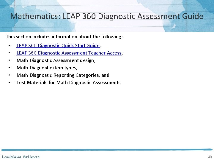 Mathematics: LEAP 360 Diagnostic Assessment Guide This section includes information about the following: •