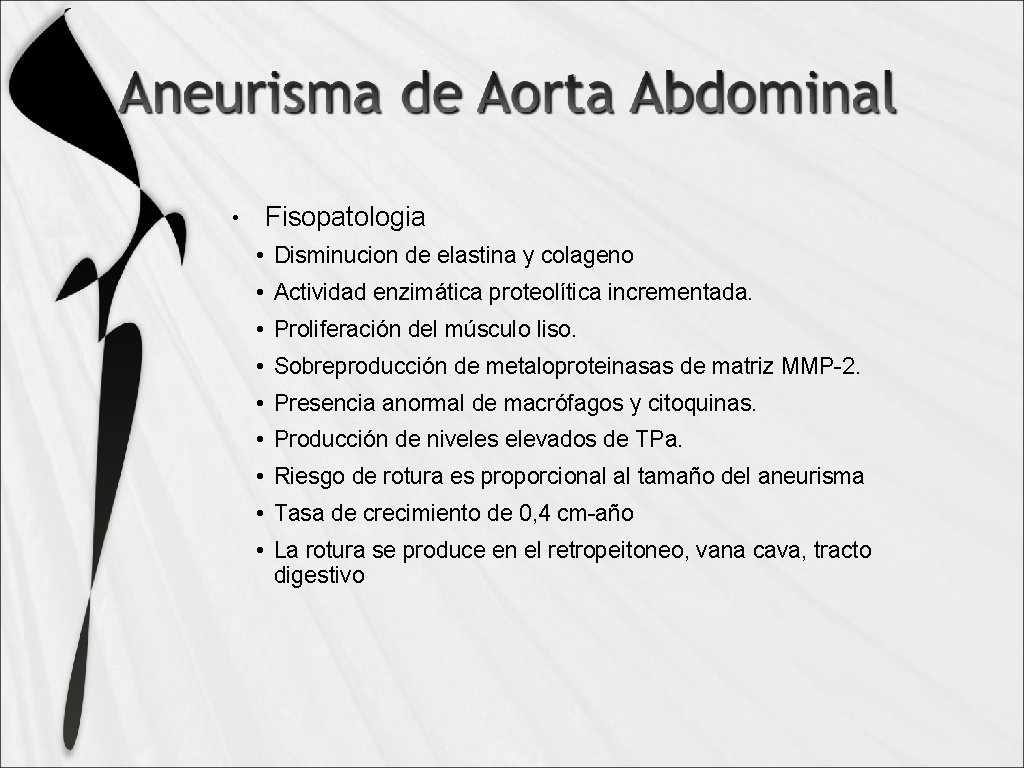  • Fisopatologia • Disminucion de elastina y colageno • Actividad enzimática proteolítica incrementada.