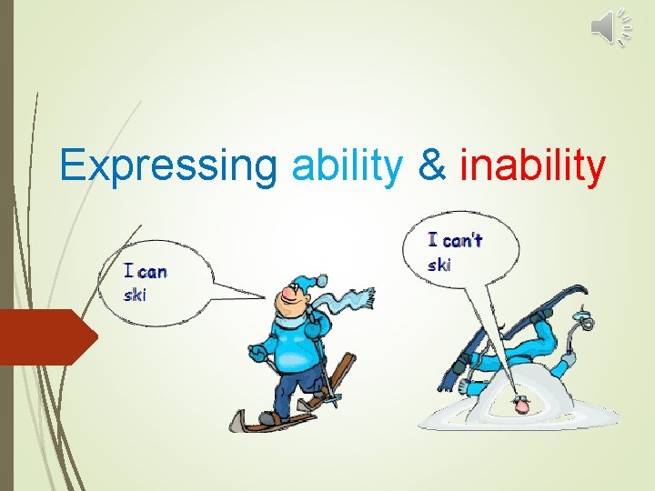 Expressing ability & inability 