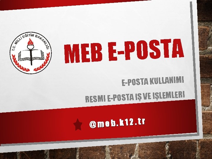 A T S O P E MEB E-POSTA KULLANIMI I R E L M