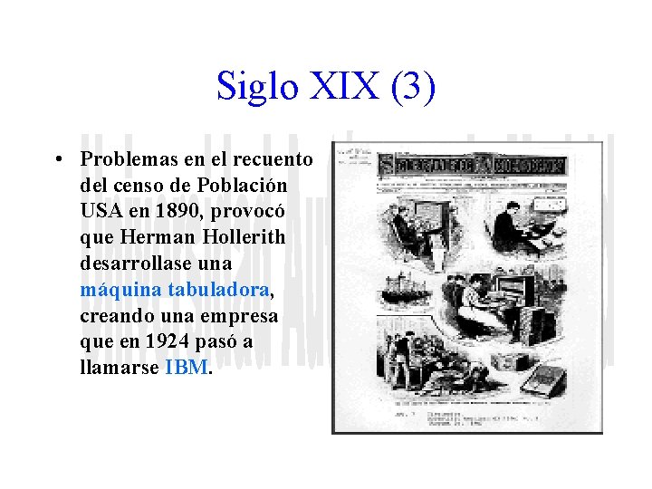 Siglo XIX (3) • Problemas en el recuento del censo de Población USA en