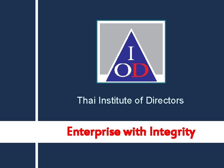 Thai Institute of Directors Enterprise with Integrity 