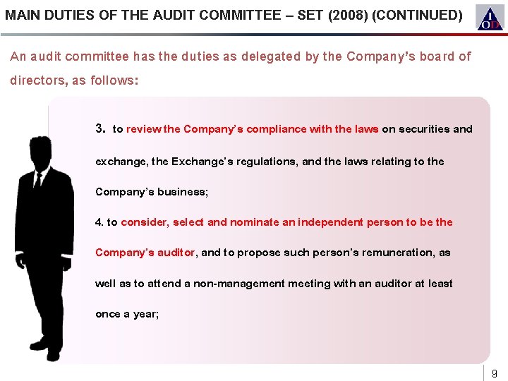 MAIN DUTIES OF THE AUDIT COMMITTEE – SET (2008) (CONTINUED) An audit committee has