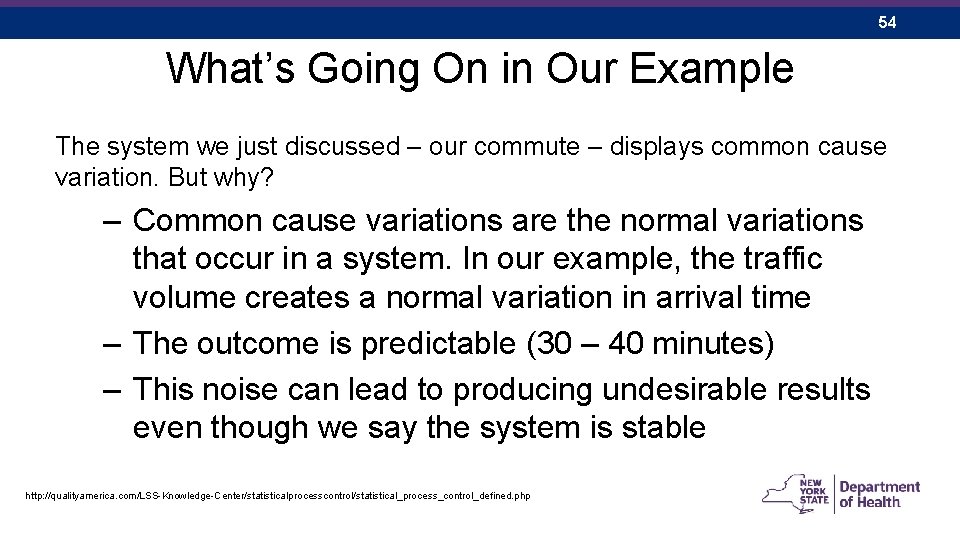 54 What’s Going On in Our Example The system we just discussed – our