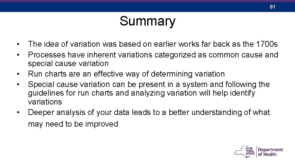81 Summary • • • The idea of variation was based on earlier works