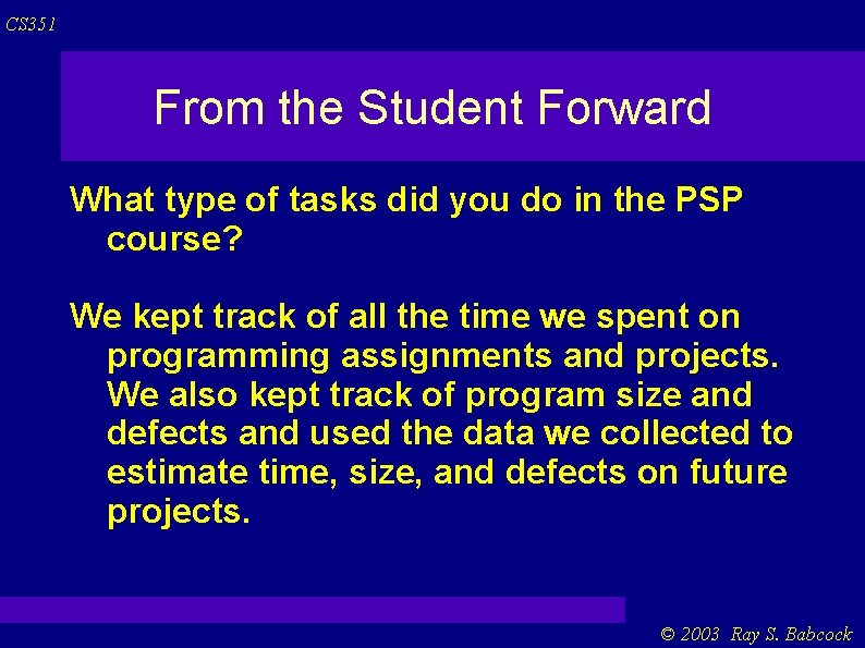 CS 351 From the Student Forward What type of tasks did you do in CS 351 From the Student Forward What type of tasks did you do in