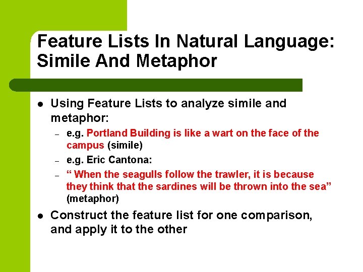 Feature Lists In Natural Language: Simile And Metaphor l Using Feature Lists to analyze