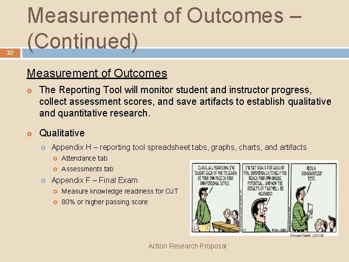 32 Measurement of Outcomes – (Continued) Measurement of Outcomes £ £ The Reporting Tool