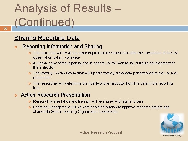 36 Analysis of Results – (Continued) Sharing Reporting Data £ £ Reporting Information and