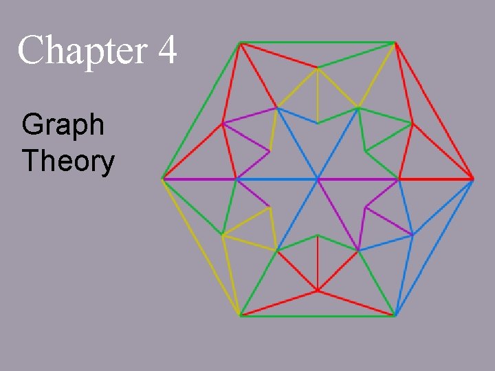 Chapter 4 Graph Theory 