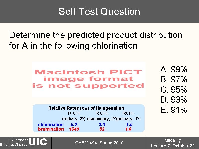 Self Test Question Determine the predicted product distribution for A in the following chlorination.