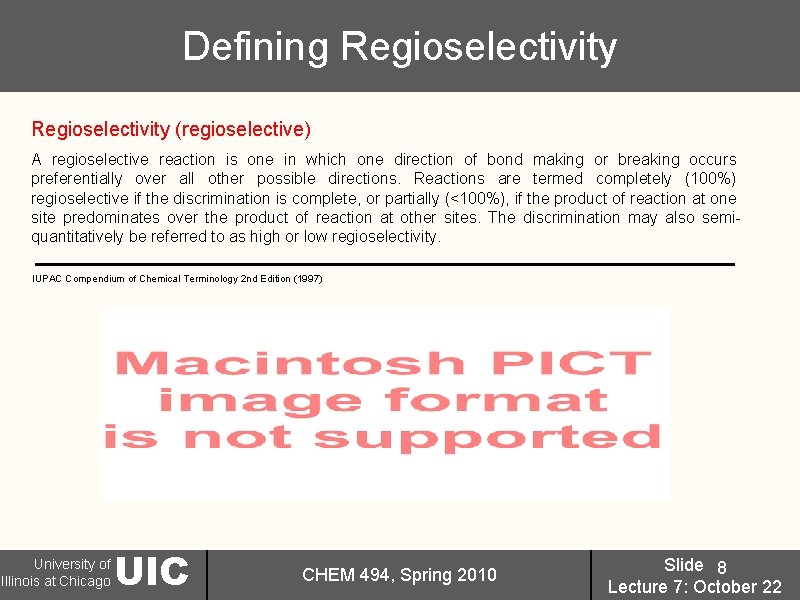 Defining Regioselectivity (regioselective) A regioselective reaction is one in which one direction of bond