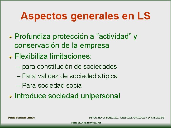 Aspectos generales en LS Profundiza protección a “actividad” y conservación de la empresa Flexibiliza