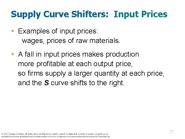 Supply Curve Shifters: Input Prices § Examples of input prices: wages, prices of raw