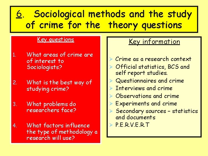 6. Sociological methods and the study of crime for theory questions Key questions 1.