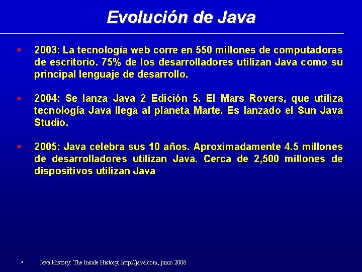 Evolución de Java 2003: La tecnología web corre en 550 millones de computadoras de