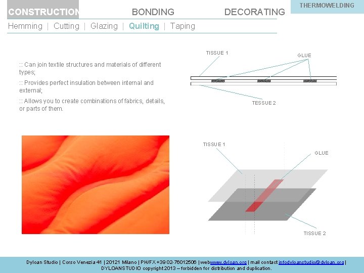 CONSTRUCTION BONDING DECORATING THERMOWELDING BOND-IN PARIS Hemming | Cutting | Glazing | Quilting |