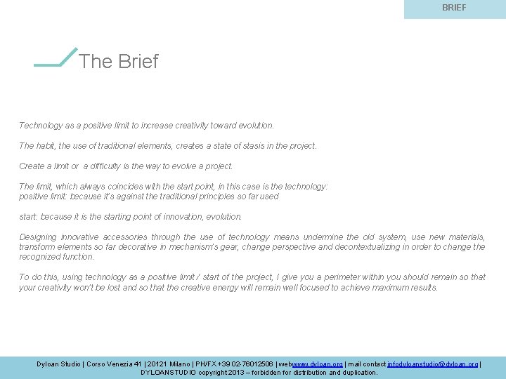 BOND-IN PARIS BRIEF The Brief Technology as a positive limit to increase creativity toward