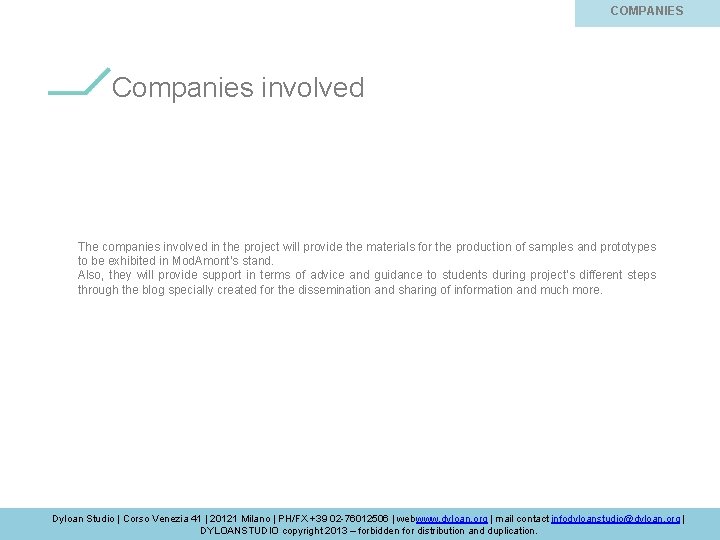 BOND-IN PARIS COMPANIES Companies involved The companies involved in the project will provide the