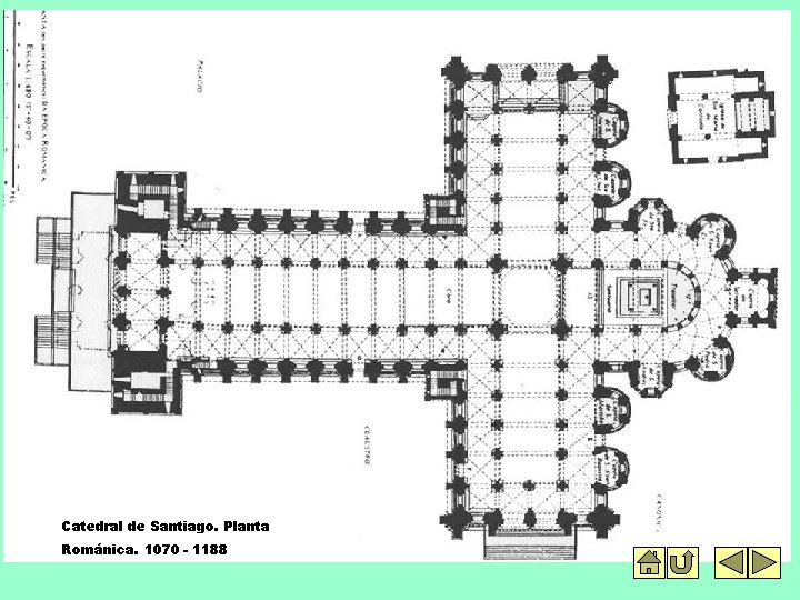 Catedral de Santiago. Planta Románica. 1070 - 1188 