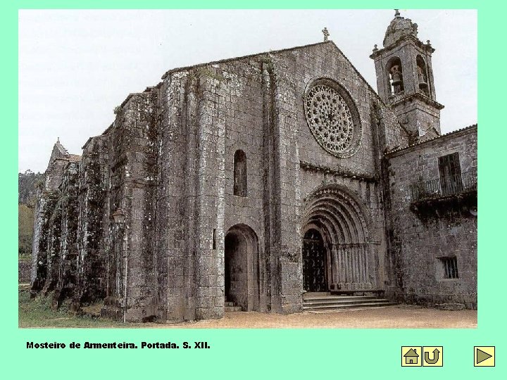 Mosteiro de Armenteira. Portada. S. XII. 
