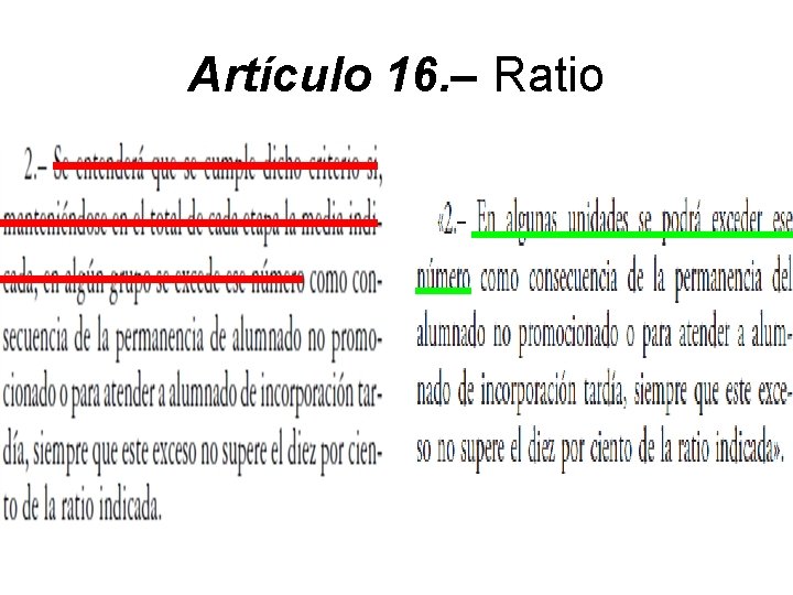 Artículo 16. – Ratio 