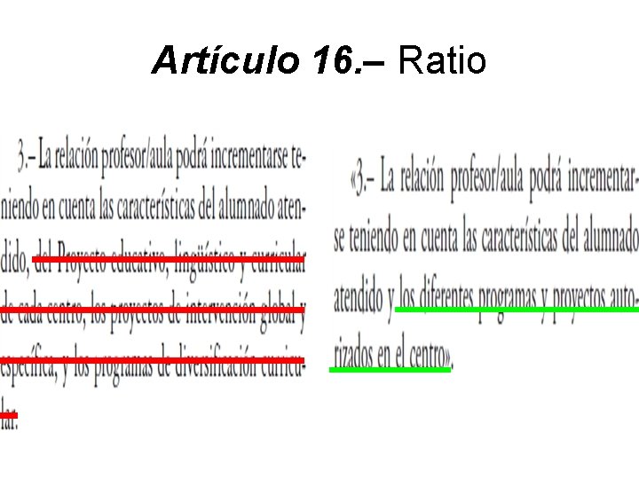 Artículo 16. – Ratio 