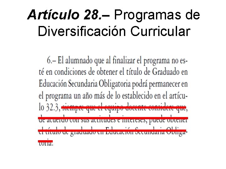 Artículo 28. – Programas de Diversificación Curricular 