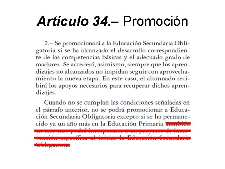 Artículo 34. – Promoción 
