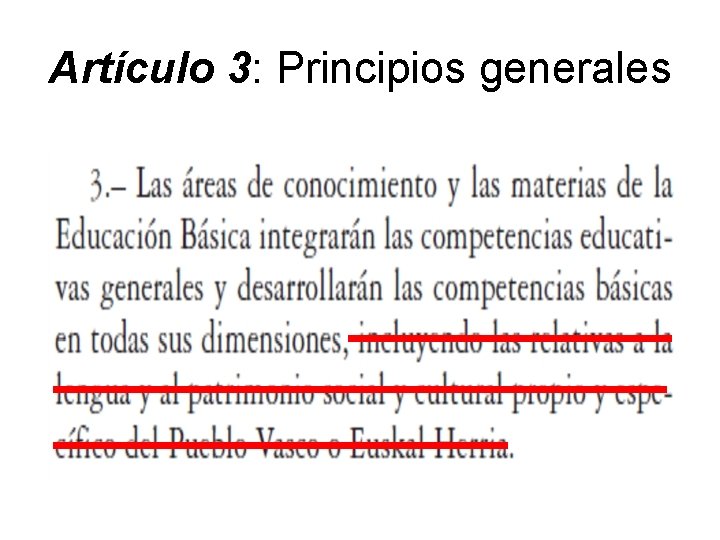 Artículo 3: Principios generales 