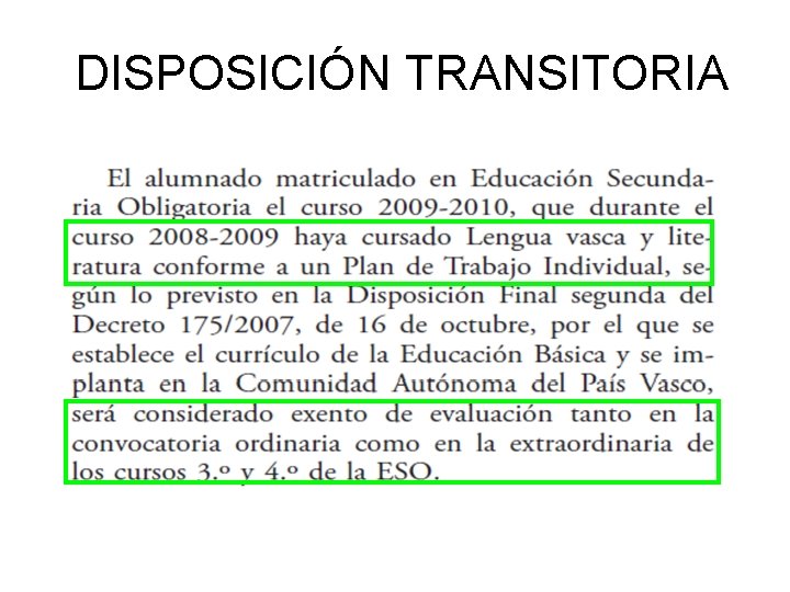 DISPOSICIÓN TRANSITORIA 