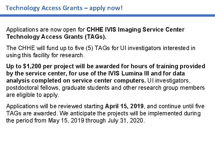 Technology Access Grants – apply now! Applications are now open for CHHE IVIS Imaging Technology Access Grants – apply now! Applications are now open for CHHE IVIS Imaging