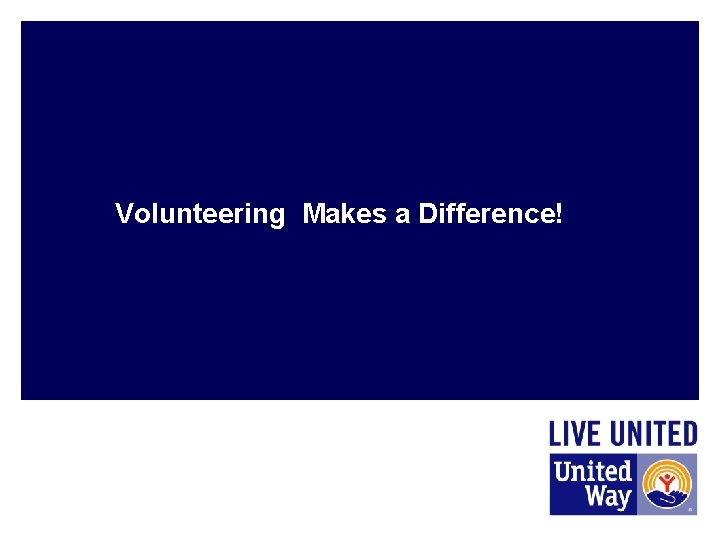 Volunteering Makes a Difference! 