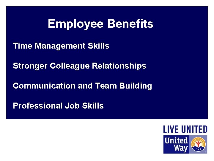 Employee Benefits Time Management Skills Stronger Colleague Relationships Communication and Team Building Professional Job