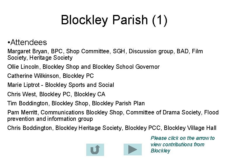 Blockley Parish (1) • Attendees Margaret Bryan, BPC, Shop Committee, SGH, Discussion group, BAD,