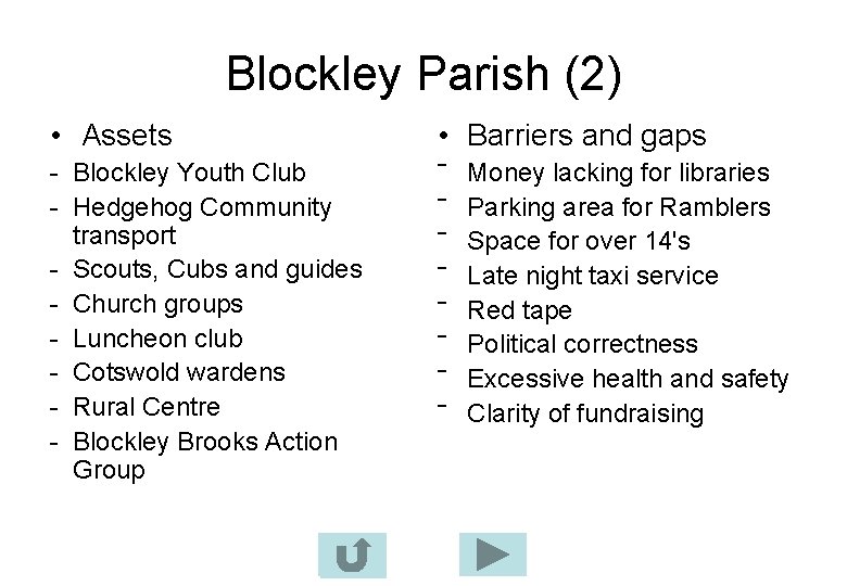 Blockley Parish (2) • Assets • Barriers and gaps - Blockley Youth Club -