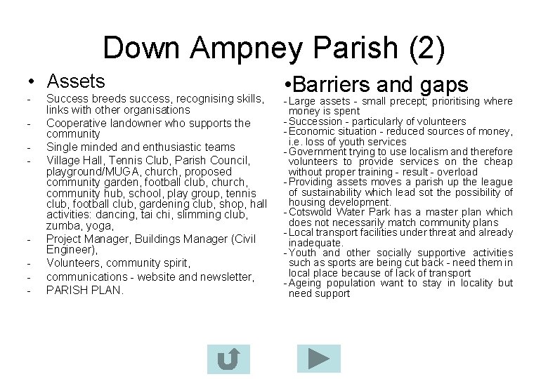 Down Ampney Parish (2) • Assets - - Success breeds success, recognising skills, links