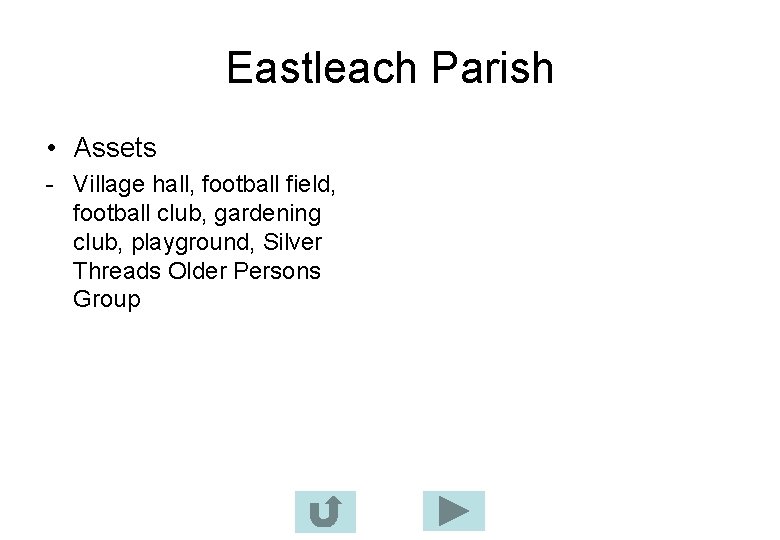 Eastleach Parish • Assets - Village hall, football field, football club, gardening club, playground,
